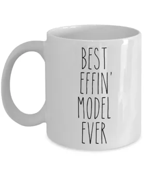 Gift For Model Best Effin' Model Ever Mug Coffee Cup Funny Coworker Gifts