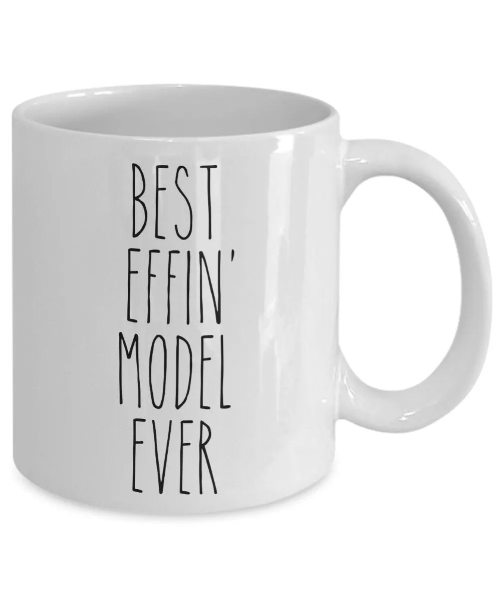 Gift For Model Best Effin' Model Ever Mug Coffee Cup Funny Coworker Gifts